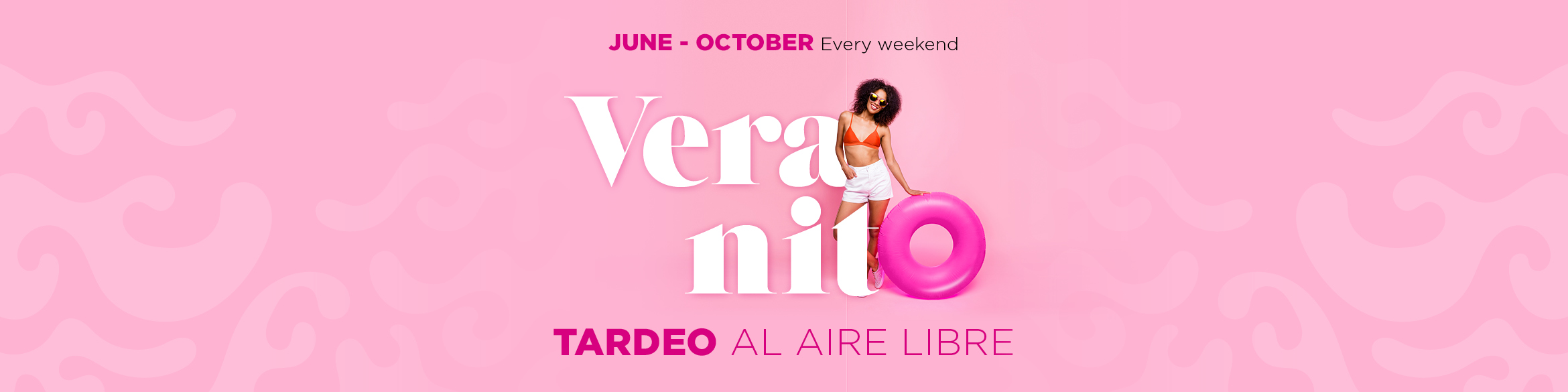 VERANITO AT LA TORRE OUTLET ZARAGOZA I JUNE AND JULY ACTIVITIES