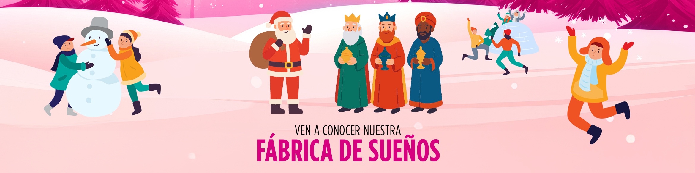 Fábrica de Sueños: Papá Noel, Reyes Magos y muchos juegos navideños.